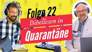 Jesus macht Tote lebendig  Bibellesen in Quarantäne Folge 22 [upl. by Drannek]