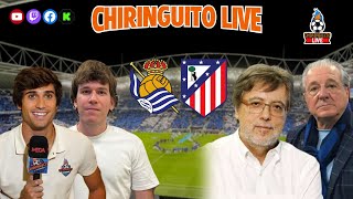 ⚽REAL SOCIEDAD  ATLETI  CHIRINGUITO LIVE [upl. by Akital969]