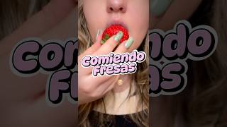 comiendo fresitas🍓 asmr asmrfood [upl. by Ennaisoj444]