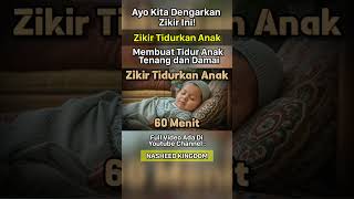 Zikir Tidurkan Anak [upl. by Bahr]