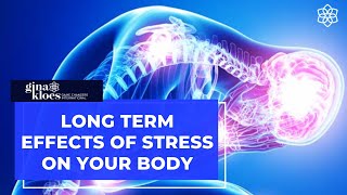 Long Term Effects of Stress on Your Body [upl. by Giza]