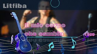 Litfiba Il mio corpo che cambia  karaoke [upl. by Aivilys]