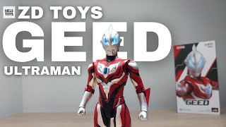 YANG LAIN NYERAH INI REVIEW ZD TOYS ULTRAMAN GEED [upl. by Reinnej]