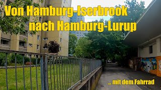 Von HamburgIserbrook nach HamburgLurup mit dem Fahrrad [upl. by Mohorva]