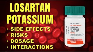 LOSARTAN POTASSIUM FACTS Side Effects  Risks  Dosage  Interactions  Lower High Blood Pressure [upl. by Ori409]