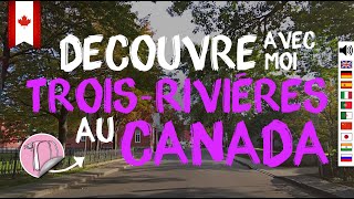 144 TroisRivières Canada  Visite de la ville [upl. by Ahsiekar]