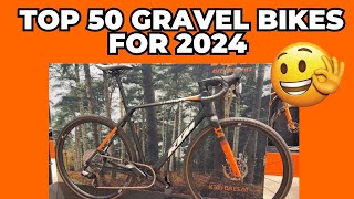 TOP 50 NEW GRAVEL BIKES FOR 2024 in detail 4K [upl. by Nrubloc371]