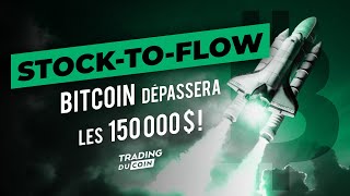 StocktoFlow  Bitcoin dépassera les 150 000 [upl. by Thom]