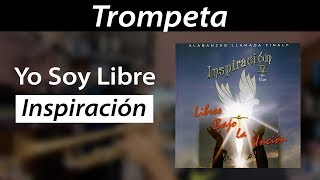 Yo Soy Libre  Tutorial Trompeta Inspiración [upl. by Seigel]