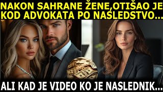 NAKON SAHRANE ŽENE DOŠAO JE S LJUBAVNICOM PO NASLEDSTVO ALI KAD JE VIDEO KO JE VEĆ DOŠAO PO NASL [upl. by Ivanah427]