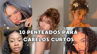 10 PENTEADOS FÁCEIS PARA CABELOS CURTOS  CEBELOS LISOS ONDULADOS E CACHEADOS 🦋💙 [upl. by Amikay]