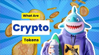 What Are Crypto Tokens  Beginner’s Guide to Cryptocurrency [upl. by Aseuqram]