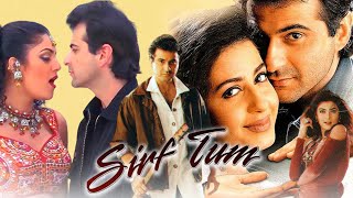 Sirf Tum Full Movie  Sanjay Kapoor  Sushmita Sen  Salman Khan  Review amp Facts HD [upl. by Fried]