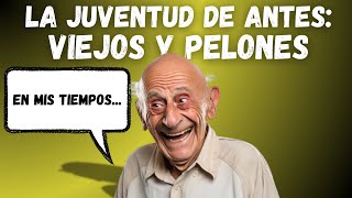 VIEJOS Y PELONES [upl. by Toth]