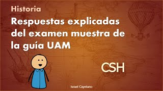 Guía Ciencias Sociales y Humanidades UAM  Respuestas explicadas de historia [upl. by Nagam811]