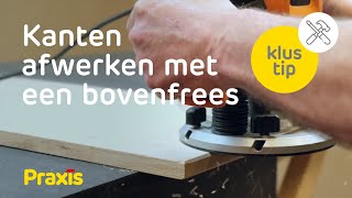 Praxis klustip  Kanten afwerken met een bovenfrees [upl. by Main]