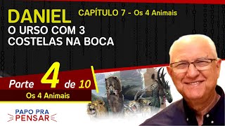 O urso com 3 costelas na boca  Daniel 7  Parte 4  Papo Pra Pensar  Samuel Ramos [upl. by Bernelle433]