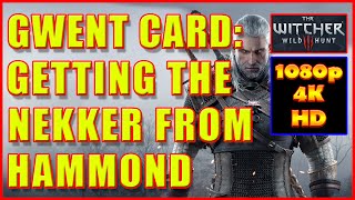 Witcher 3  Following the Thread Nekker Gwent Card Hammond  4K Ultra HD [upl. by Niliak]