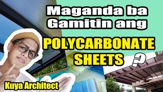 MAGANDA BA GAMITIN ANG POLYCARBONATE SHEETS ADVANTAGES and DISADVANTAGES by KUYA ARCHITECT [upl. by Elamaj]