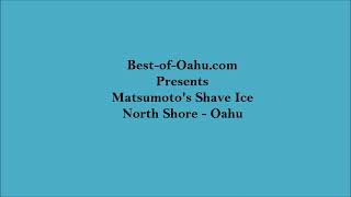 Matsumotos Shave Ice  North Shore Oahuwmv [upl. by Aivull]