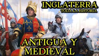 Historia de INGLATERRA ANTIGUA Y MEDIEVAL – Sajones Normandos Plantagenet Guerra de las Rosas [upl. by Hannis25]