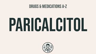 How to use Paricalcitol  Explain UsesSide EffectsInteractions [upl. by Parik]