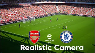 eFootball™ 2024  Realistic Camera  Arsenal vs Chelsea  PC [upl. by Alsi539]