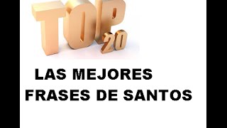 TOP 20 FRASES BONITAS DE SANTOS CATOLICOS [upl. by Attena]