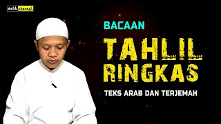 TAWASUL TAHLIL RINGKAS MUDAH DIHAFAL  DIlengkapi dengan Teks Arab dan Terjemah [upl. by Warring]