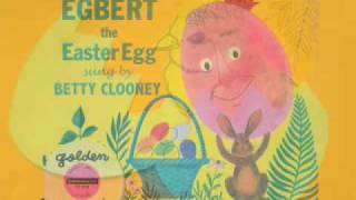 Eggbert The Easter Egg  sung by Rosemary and Betty Clooney [upl. by Eelnodnarb]