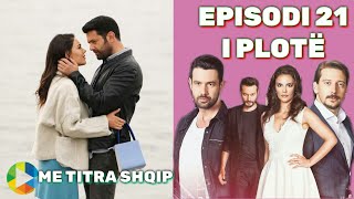 Kimse Bilmez  Episodi 21 ME TITRA SHQIP  I PLOTË [upl. by Critta]