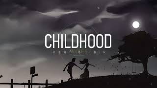 Rauf Faik  Childhood   1 Hour  Lyrics [upl. by Assylla]