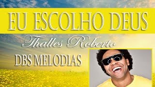 ♬Eu Escolho Deus  Thalles Roberto  Playback Legendado Cover  Tom G [upl. by Yerhpmuh817]