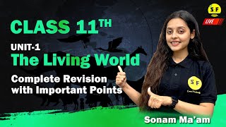 Class 11th Biology The living World with Complete Chapter Discussion with Sonam Maam [upl. by Whitford]