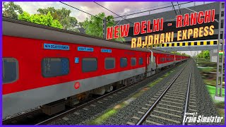 20840 NewDelhi  Ranchi Rajdhani Express  Hindustan Railway  MSTS  Indian Train Simulator [upl. by Ileane]