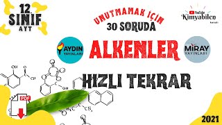 ALKENLER HIZLI TEKRAR SORU ÇÖZÜMÜ  30 SORUDA ALKENLER HİDROKARBONLAR  12 SINIF KİMYA  AYT KİMYA [upl. by Hannahoj]