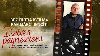 BEZ FILTRA ĪSFILMA PAR MĀRCI JENCĪTI quotDzīves pagriezieniquot [upl. by Riek]