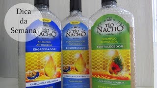 MINHA EXPERIÊNCIA COM O SHAMPOO TIO NACHO  Engrossadorfortalecedor [upl. by Aikemit]