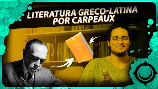 A Literatura greco latina por Carpeaux • Panda [upl. by Roselani]