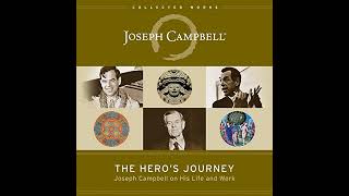 Joseph Campbell  The Heros Journey [upl. by Nnaer]