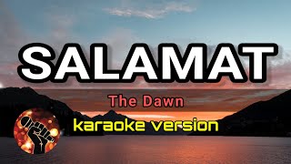 SALAMAT  THE DAWN karaoke version [upl. by Githens499]