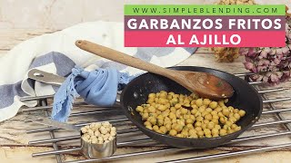 GARBANZOS FRITOS AL AJILLO  Como preparar garbanzos fritos picantes  Receta de aprovechamiento [upl. by Inaluiak]