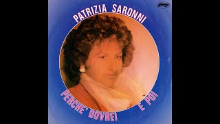 Patrizia Saronni  E Poi  Italo Disco 1983 [upl. by Novaelc]