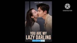 you are my lazy darling episode 1 to 4 [upl. by Edelson]