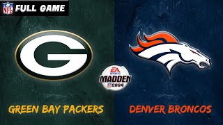 Madden NFL 2004 Historic Teams  2003 Green Bay Packers vs 2003 Denver Broncos  EPIC Shootout [upl. by Mohl]