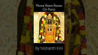 pibare rama rasam by Nishanth kini on piano [upl. by Dira]