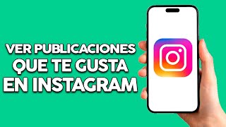 Como Ver Las Publicaciones Que Me Gusta En Instagram Nueva Actualizacion [upl. by Florina]