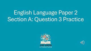 AQA Language Paper 2 Question 3 Extra Practice [upl. by Firmin]