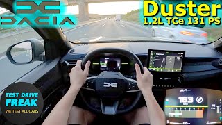 2024 Dacia Duster TCe 130 4x2 Journey 131 PS TOP SPEED AUTOBAHN DRIVE POV with Fuel Consumption [upl. by Roehm691]