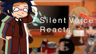 Silent Voice Reacts to shoya and Shoko  Angst  A silent voice [upl. by Namlak]